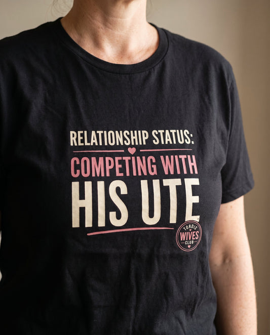 Competing With His Ute tee — Tradie Wives Club — detail shot