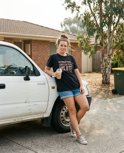 Competing With His Ute tee — Tradie Wives Club — exterieur shot