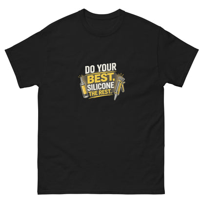 Do Your Best, Silicone the Rest tee - Black mockup