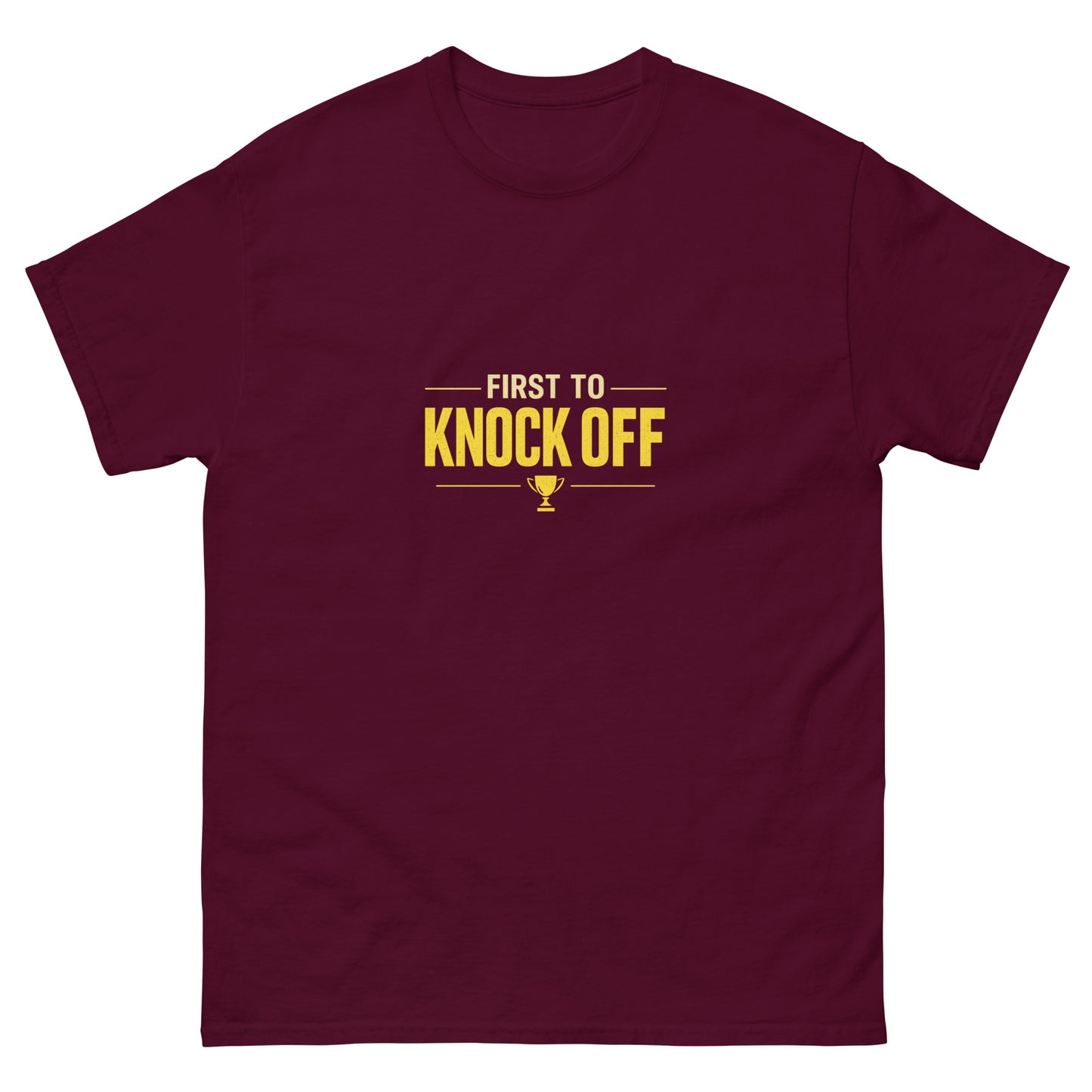 First to Knock Off tee - Maroon mockup