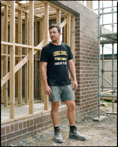 Looks Good From My Place tee — Australian tradie — chantier shot