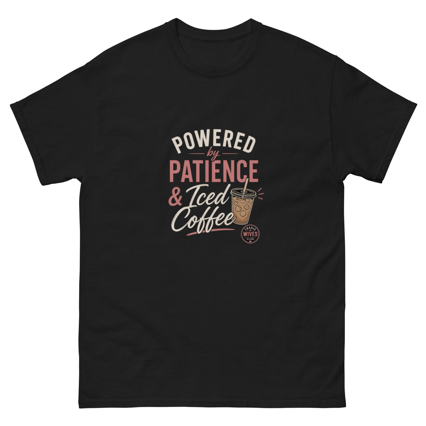 Powered by Patience & Iced Coffee tee - Black mockup