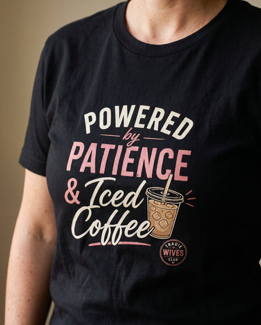 Powered by Patience & Iced Coffee tee — Tradie Wives Club — detail shot