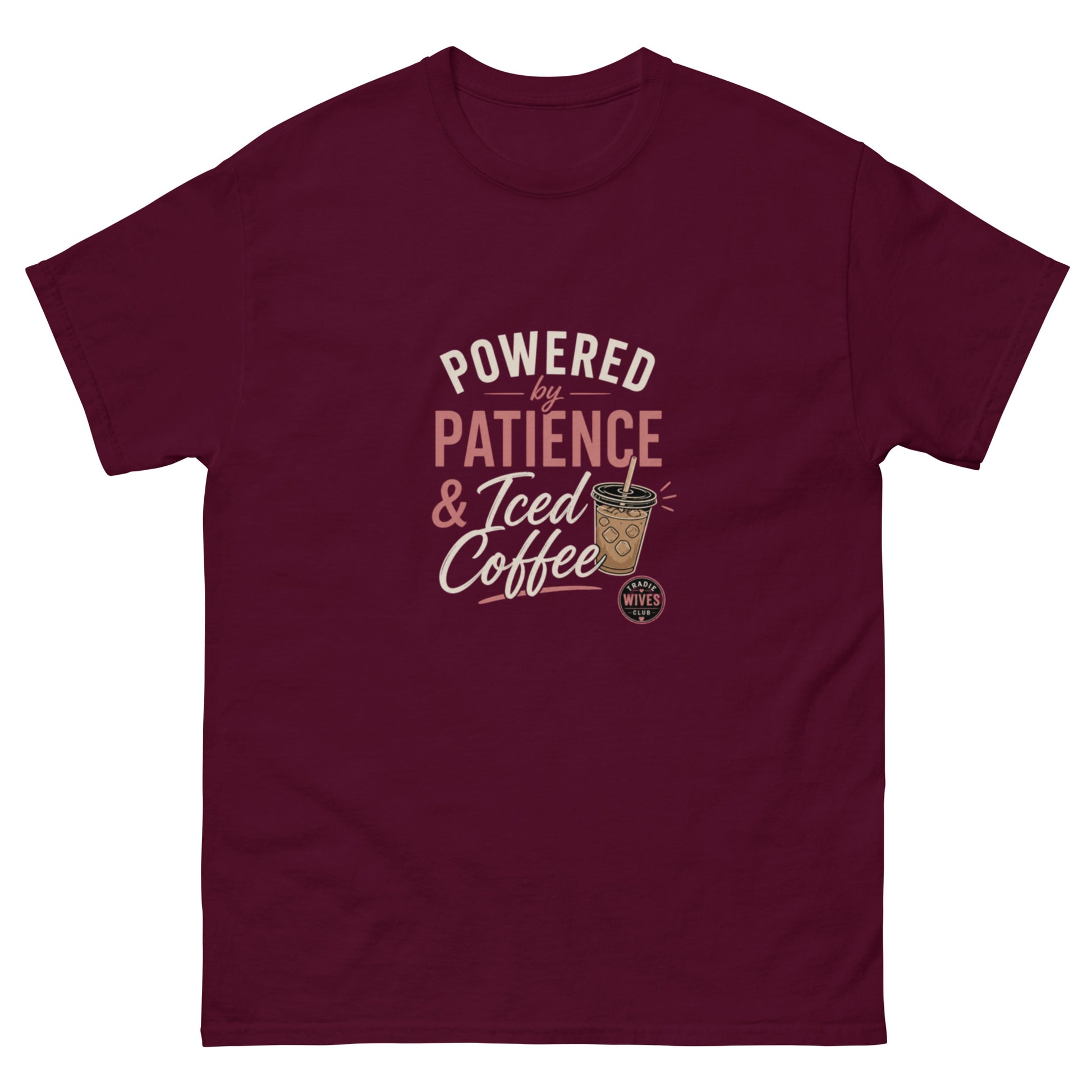 Powered by Patience & Iced Coffee tee - Maroon mockup