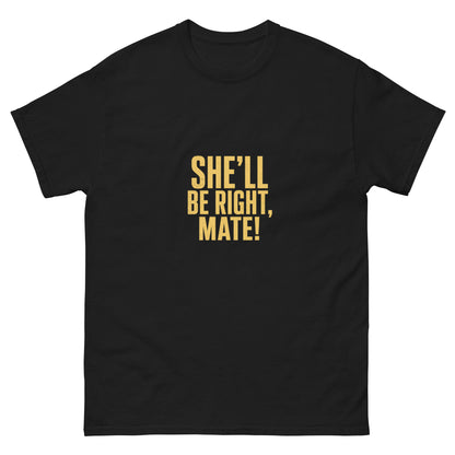 She'll Be Right, Mate tee - Black mockup