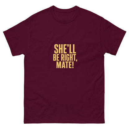 She'll Be Right, Mate tee - Maroon mockup