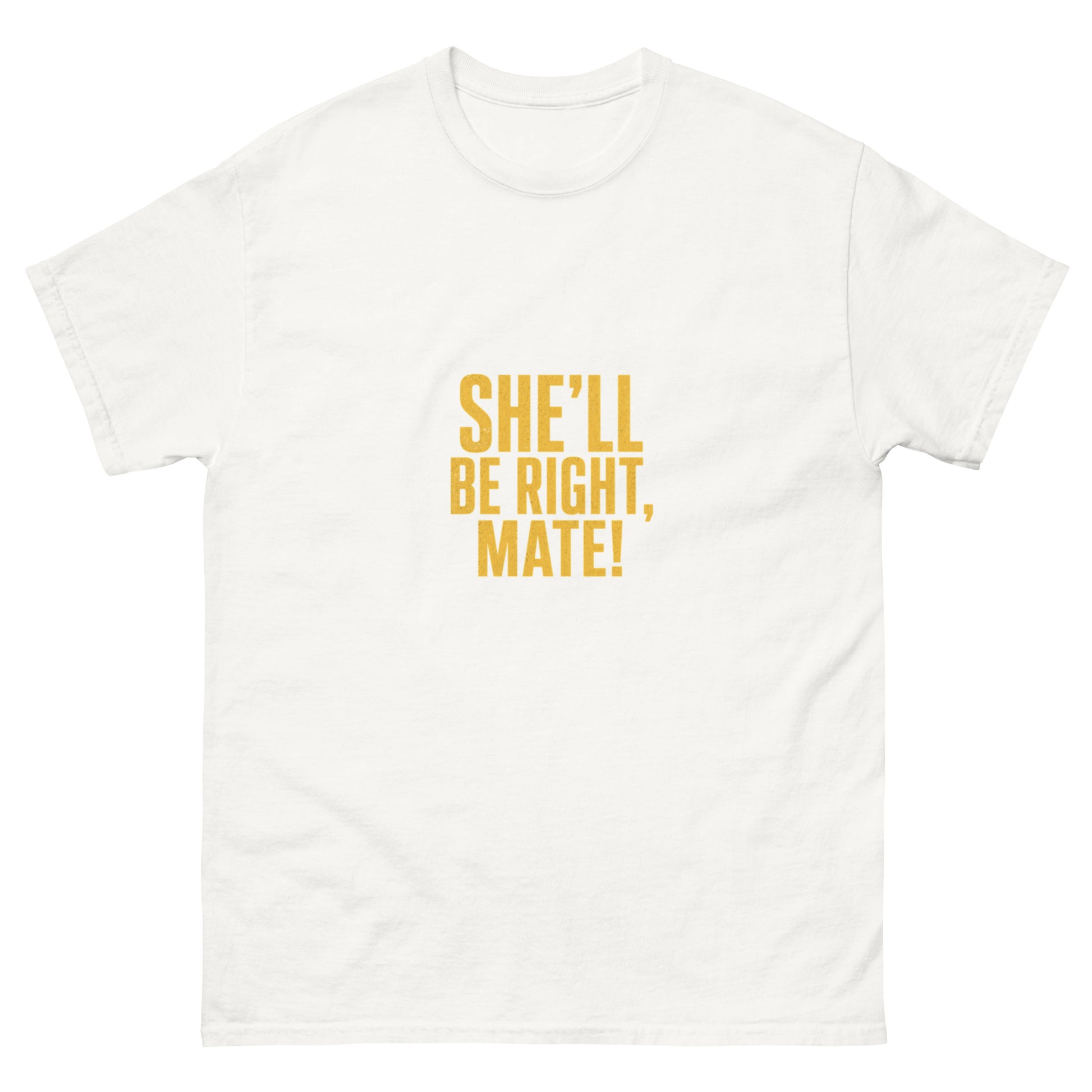 She'll Be Right, Mate tee - White mockup