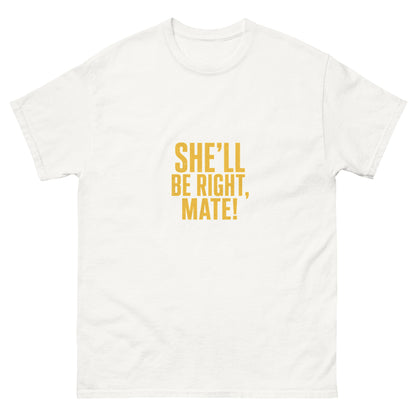She'll Be Right, Mate tee - White mockup