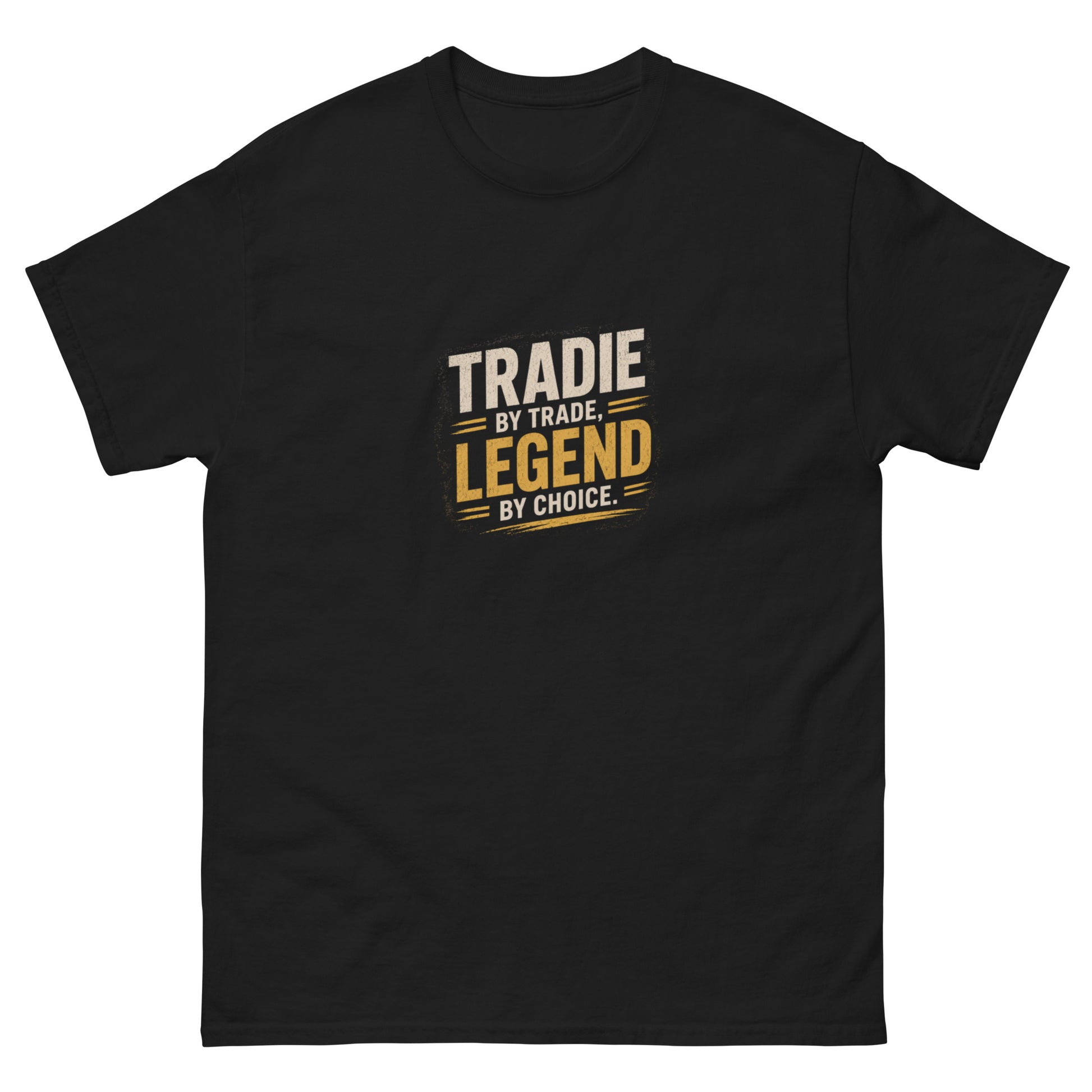 Tradie by Trade, Legend by Choice tee - Black mockup
