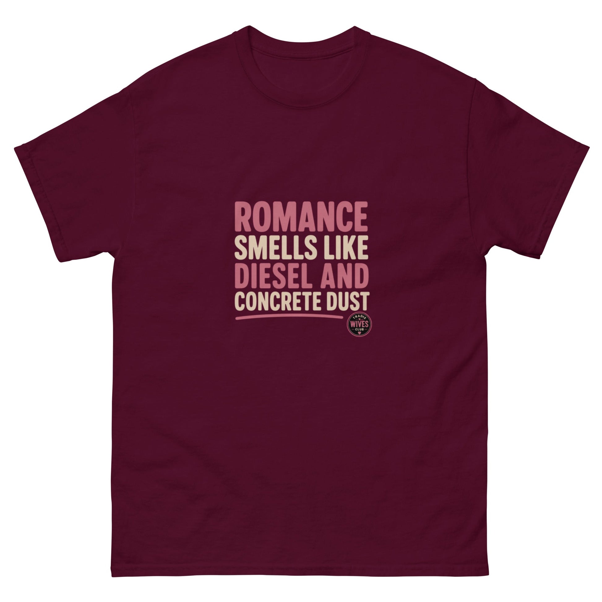 Romance Smells Like Diesel & Concrete Dust tee - maroon mockup