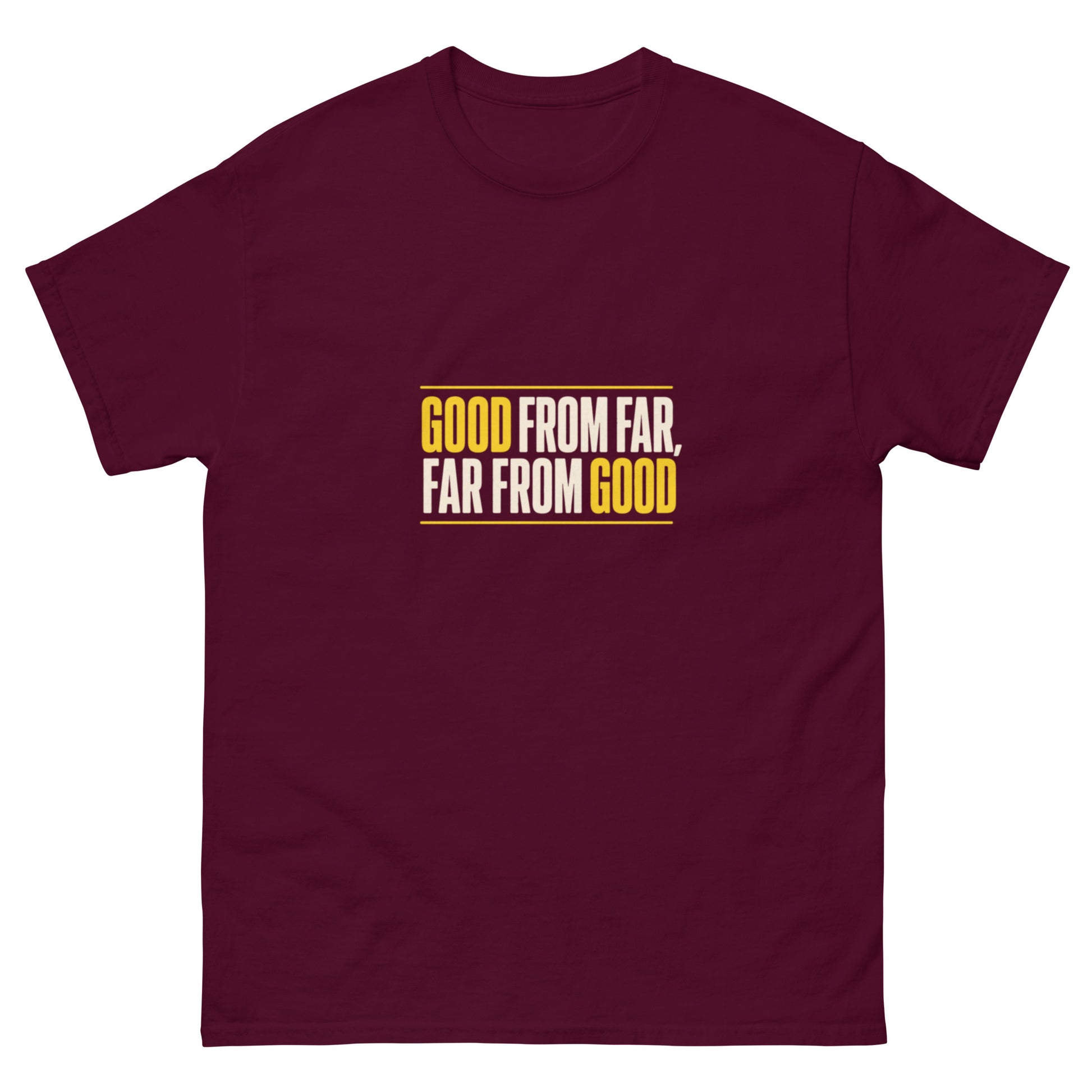 Good from Far Far from Good maroon tee front view - Site Legends Australian tradie apparel