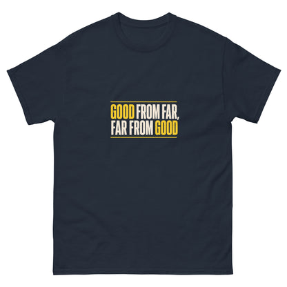 Good from Far Far from Good navy tee front view - Site Legends Australian tradie humour
