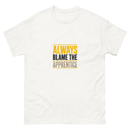 Always Blame the Apprentice white tee front view - Site Legends Australian tradie apparel